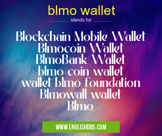 blmo wallet means Blockchain Mobile Wallet
Blmocoin Wallet
BlmoBank Wallet
blmo coin wallet
wallet blmo foundation
Blmowall wallet
Blmo blmo wallet