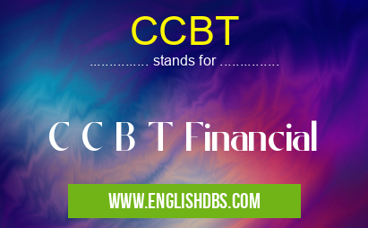 CCBT means C C B T Financial CCBT