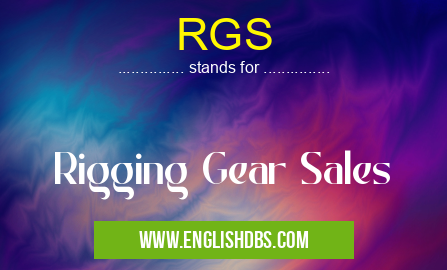 RGS means Rigging Gear Sales RGS