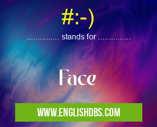 #:-) means Face #:-)