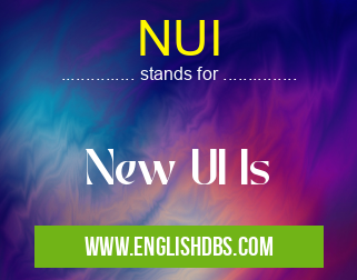 NUI means New UI Is NUI