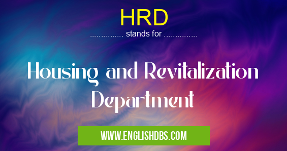 HRD means Housing and Revitalization Department HRD