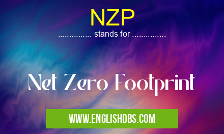 NZP means Net Zero Footprint NZP
