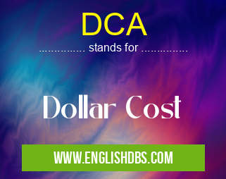DCA means Dollar Cost DCA