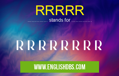 RRRRR means R R R R R R R R RRRRR