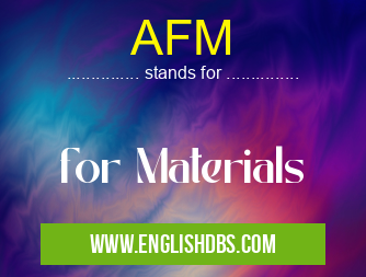 AFM means for Materials AFM