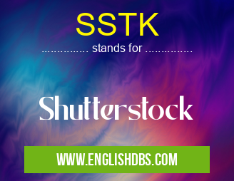 SSTK means Shutterstock SSTK