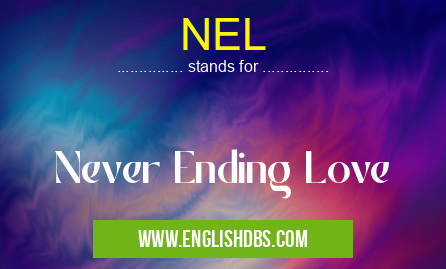 NEL means Never Ending Love NEL