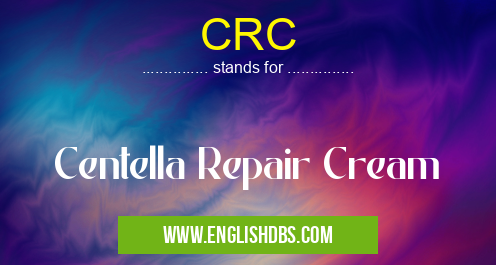 CRC means Centella Repair Cream CRC