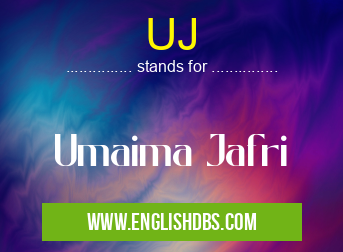 UJ means Umaima Jafri UJ