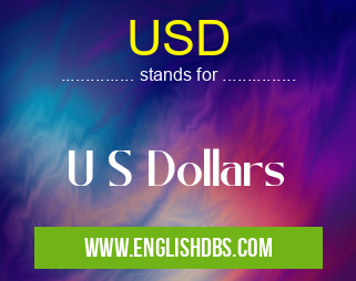 USD means U S Dollars USD