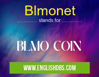 Blmonet means BLMO COIN Blmonet