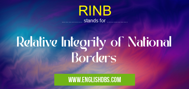 RINB means Relative Integrity of National Borders RINB