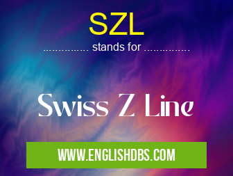 SZL means Swiss Z Line SZL