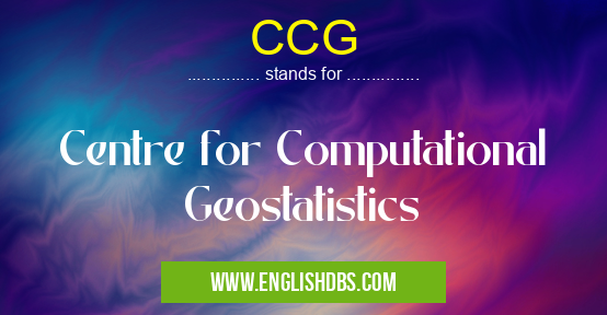 CCG means Centre for Computational Geostatistics CCG