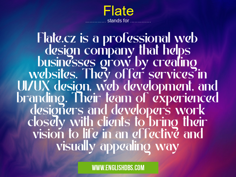 Flate means Flate.cz is a professional web design company that helps businesses grow by creating websites. They offer services in UI/UX design, web development, and branding. Their team of experienced designers and developers work closely with clients to bring their vision to life in an effective and visually appealing way Flate