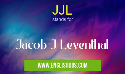 JJL means Jacob J Leventhal JJL