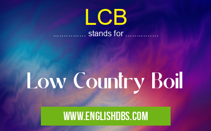 LCB means Low Country Boil LCB