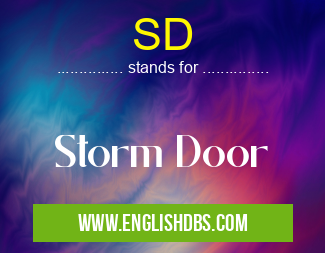 SD means Storm Door SD