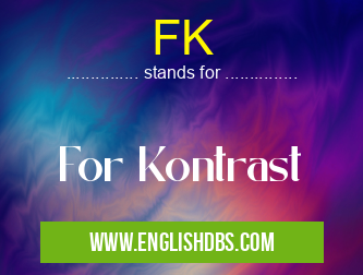 FK means For Kontrast FK