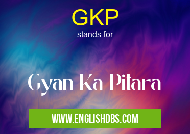 GKP means Gyan Ka Pitara GKP
