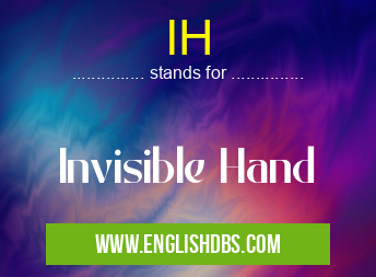 IH means Invisible Hand IH