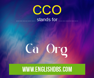 CCO means Ca Org CCO