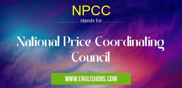 NPCC means National Price Coordinating Council NPCC