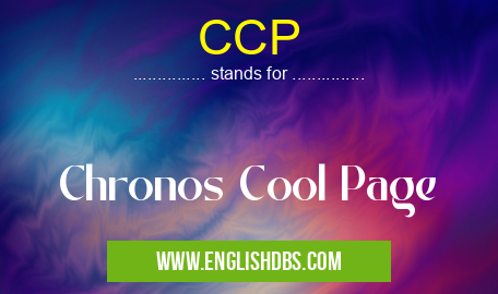 CCP means Chronos Cool Page CCP
