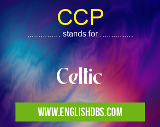 CCP means Celtic CCP