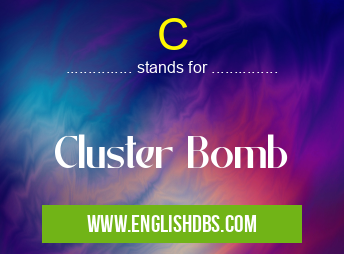 C means Cluster Bomb C