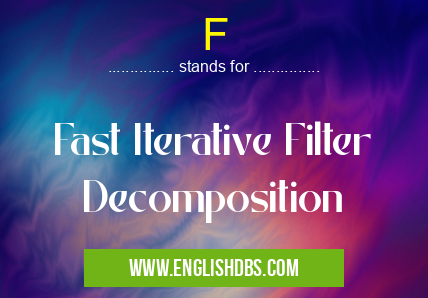 F means Fast Iterative Filter Decomposition F