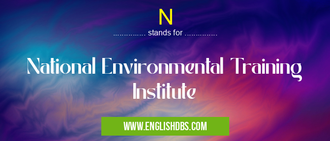 N means National Environmental Training Institute N