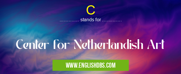 C means Center for Netherlandish Art C