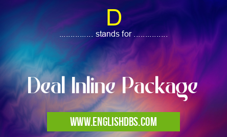 D means Deal Inline Package D
