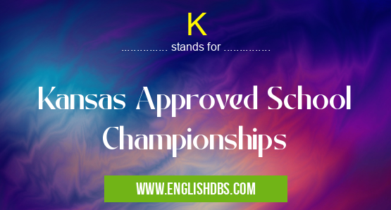 K means Kansas Approved School Championships K