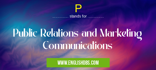 P means Public Relations and Marketing Communications P