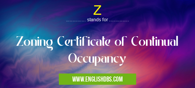 Z means Zoning Certificate of Continual Occupancy Z