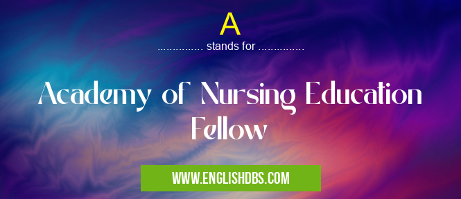 A means Academy of Nursing Education Fellow A