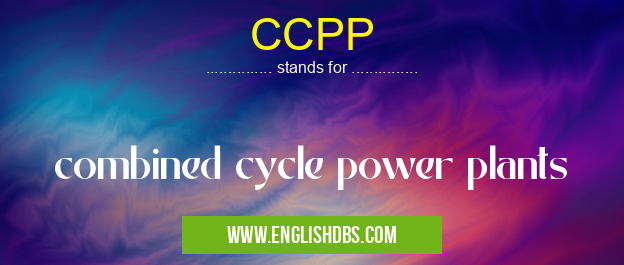CCPP means combined cycle power plants CCPP
