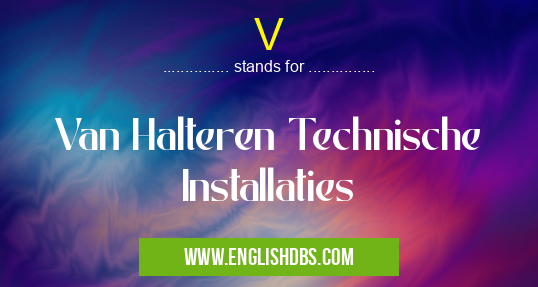 V means Van Halteren Technische Installaties V