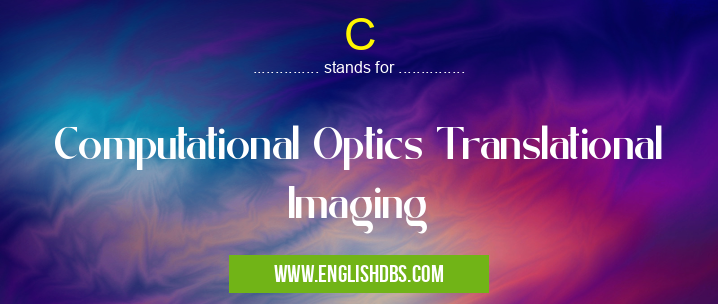 C means Computational Optics Translational Imaging C