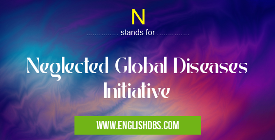 N means Neglected Global Diseases Initiative N