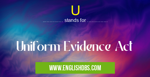 U means Uniform Evidence Act U