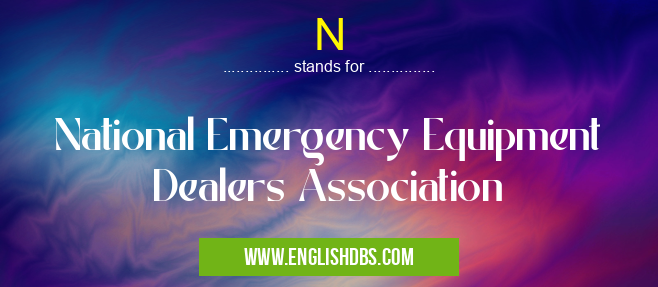 N means National Emergency Equipment Dealers Association N