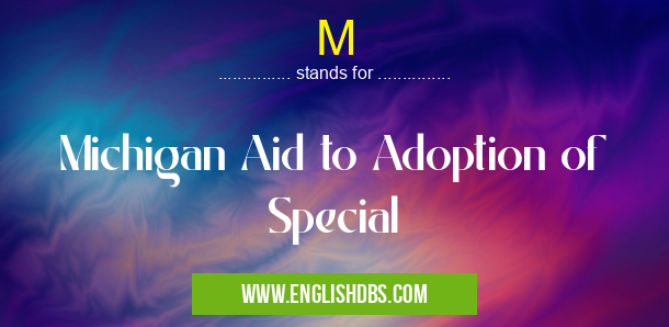 M means Michigan Aid to Adoption of Special M
