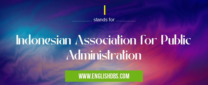 I means Indonesian Association for Public Administration I