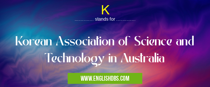 K means Korean Association of Science and Technology in Australia K