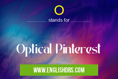 O means Optical Pinterest O