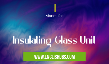 I means Insulating Glass Unit I